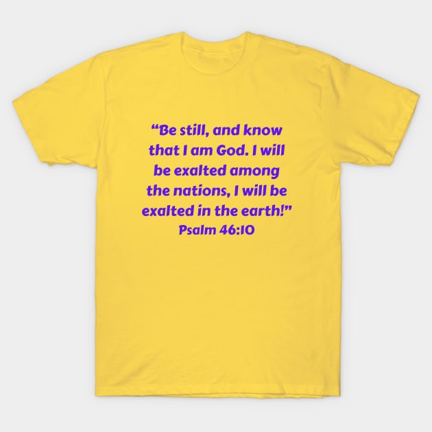 Bible Verse Psalm 46:10 T-Shirt by Prayingwarrior